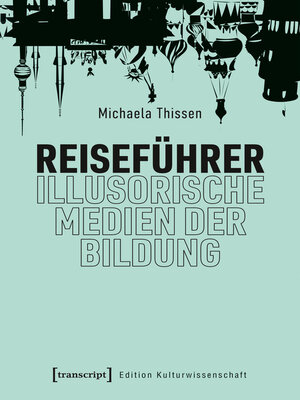 cover image of Reiseführer – illusorische Medien der Bildung